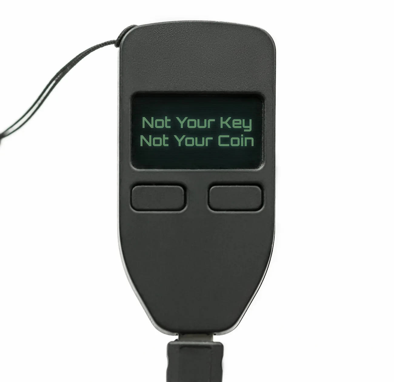 Cryptocurrency hardware wallet with text on a screen saying 'Not your key, not your coin'